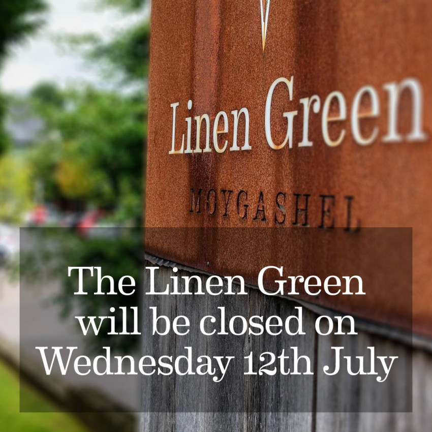 Linen Green is closing on Wednesday 12th July for the Bank Holiday